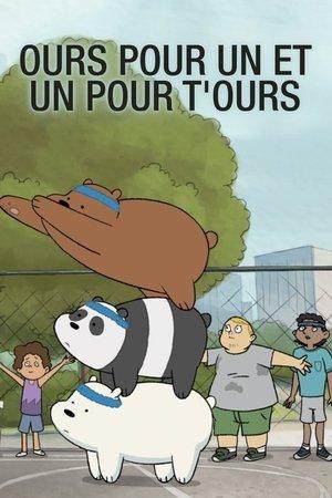Ours pour un et un pour t'ours streaming