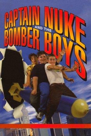 Captain Nuke and the Bomber Boys streaming