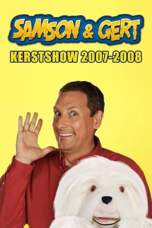 Samson & Gert Kerstshow: Circus Samson & Gert (2007-2008) streaming