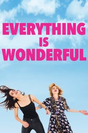 Everything is Wonderful streaming