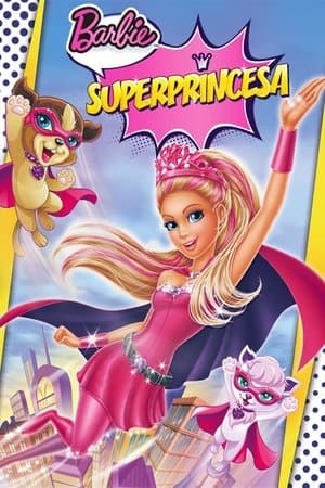 Barbie: Superprincesa streaming