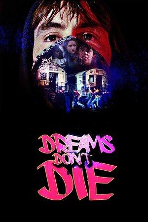 Dreams Don't Die streaming