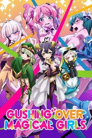 Gushing Over Magical Girls streaming