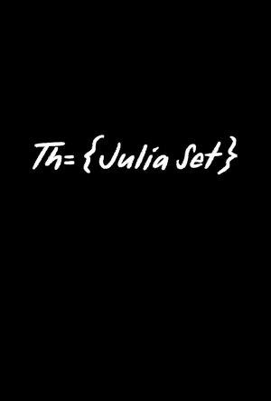 The Julia Set streaming