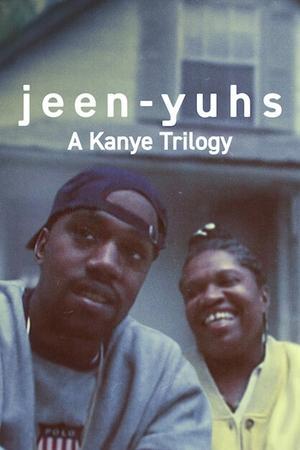 jeen-yuhs: A Kanye Trilogy streaming
