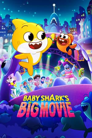 Baby Shark's Big Movie streaming