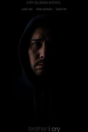 Brother, I Cry streaming