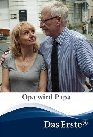Opa wird Papa streaming