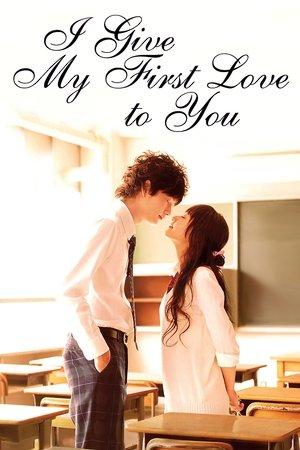 I Give My First Love to You streaming