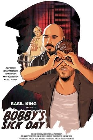 Basil King Presents: Bobby's Sick Day streaming