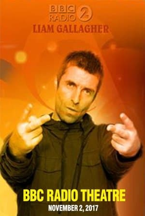 Liam Gallagher - BBC Radio 2 In Concert streaming