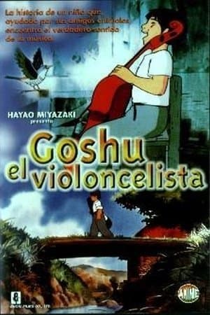 Goshu, el Violoncelista streaming