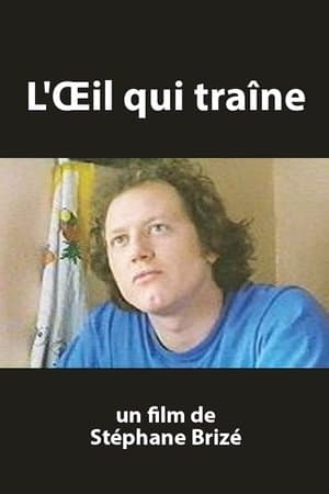 L’œil qui traîne streaming