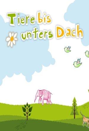 Tiere bis unters Dach streaming