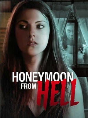 Honeymoon From Hell streaming