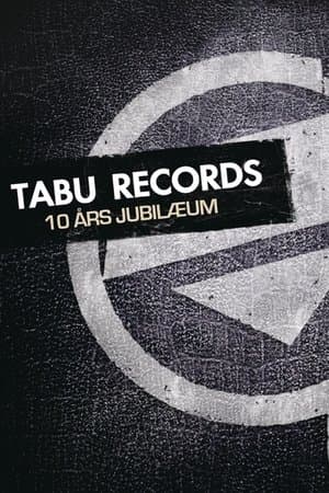 Tabu Records 10 Års Jubilæum streaming