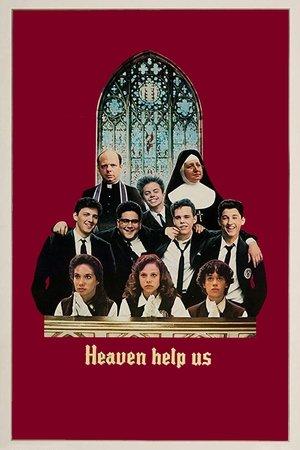 Heaven Help Us streaming
