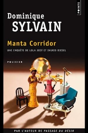 Passage du Désir, le secret de Manta Corridor streaming