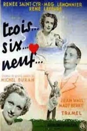 Trois... six... neuf streaming
