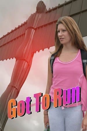 Got To Run streaming