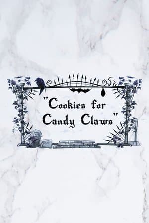 Cookies for Candy Claws streaming