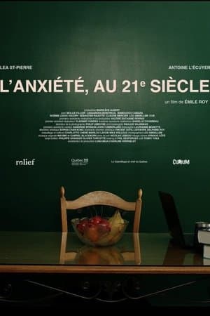 L'anxiété, au 21e siècle streaming