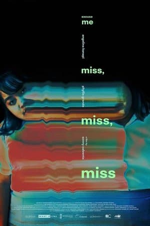 Excuse Me, Miss, Miss, Miss streaming