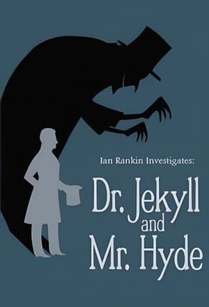 Ian Rankin Investigates: Dr. Jekyll & Mr. Hyde streaming
