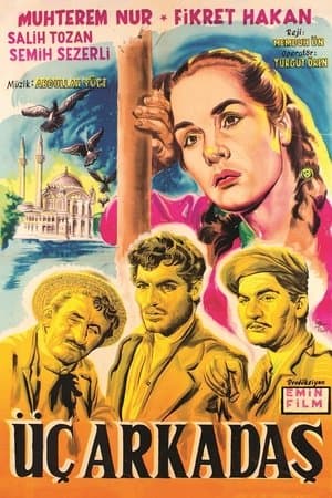 Üç Arkadaş streaming