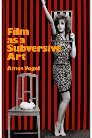 Film as Subversive Art: Amos Vogel and Cinema 16 streaming