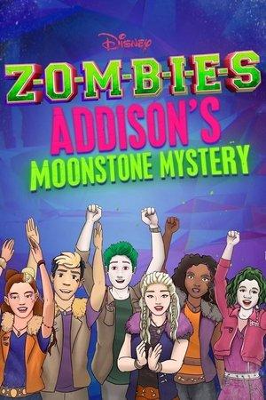 ZOMBIES: Addison's Moonstone Mystery streaming