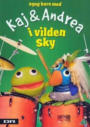 Kaj & Andrea: Syng bare med i vilden sky streaming
