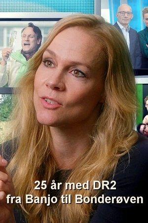 25 år med DR2 - fra Banjo til Bonderøven streaming
