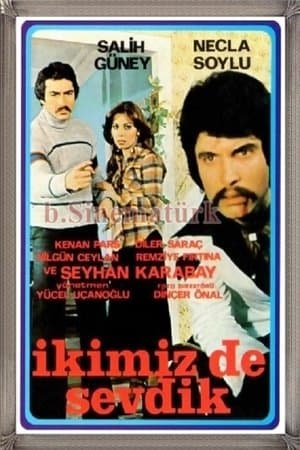 İkimiz De Sevdik streaming