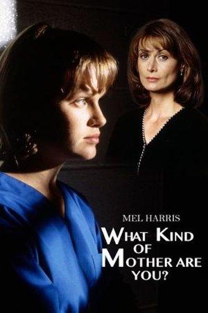 What Kind of Mother Are You? streaming