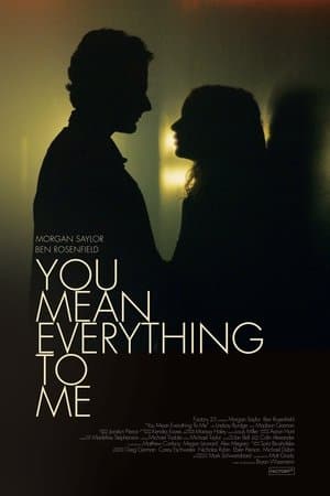You Mean Everything to Me streaming