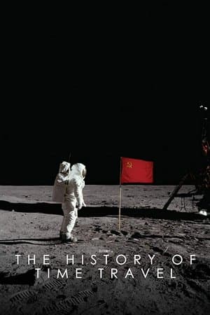 The History of Time Travel streaming
