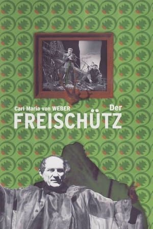 Weber: Der Freischütz streaming