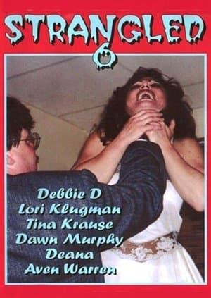 Strangled 6 streaming