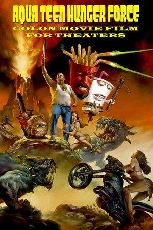 Aqua Teen Hunger Force Colon Movie Film for Theaters streaming