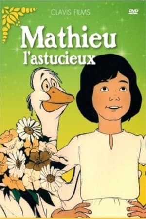 Mathieu l'astucieux streaming