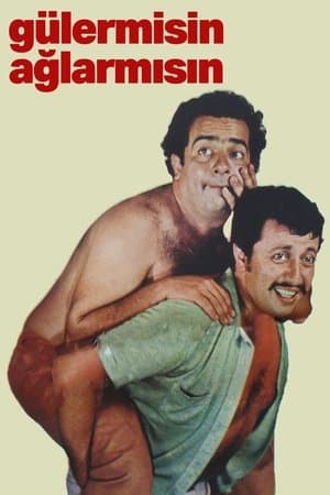 Güler misin Ağlar mısın streaming