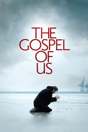 The Gospel of Us streaming