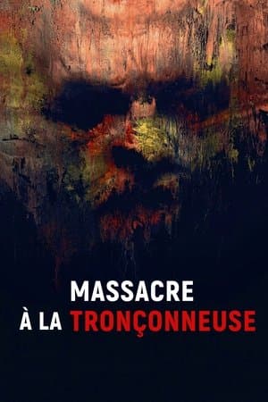 Massacre à la tronçonneuse streaming