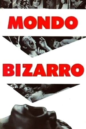 Mondo Bizarro streaming
