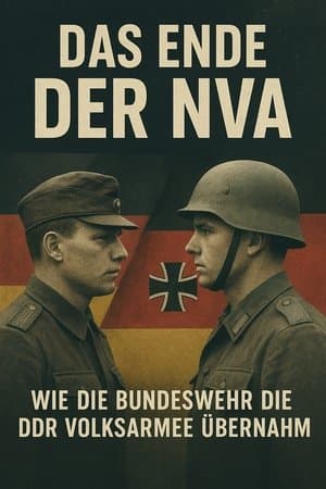 Das Ende der NVA - Wie die Bundeswehr die DDR Volksarmee übernahm streaming