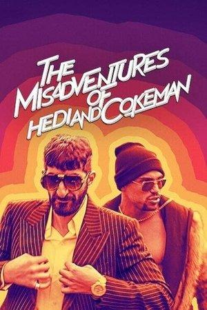 The Misadventures of Hedi and Cokeman streaming