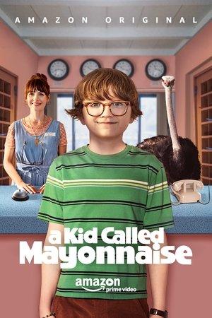 A Kid Called Mayonnaise streaming