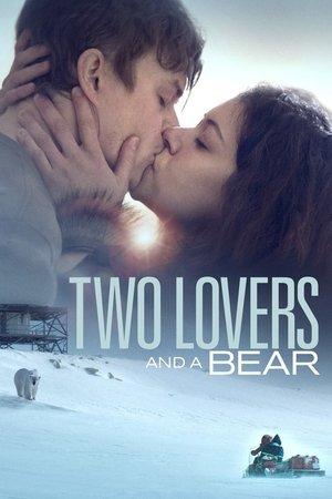 Two Lovers and a Bear streaming
