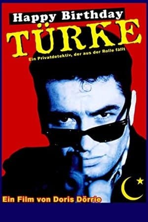 Happy Birthday, Türke! streaming